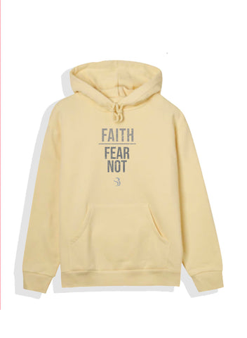 Faith Fear Not Hoodie - Unisex