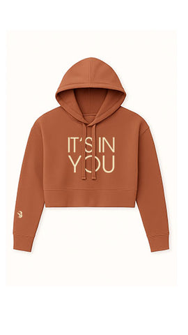 It's In You™ Cropped Hoodie